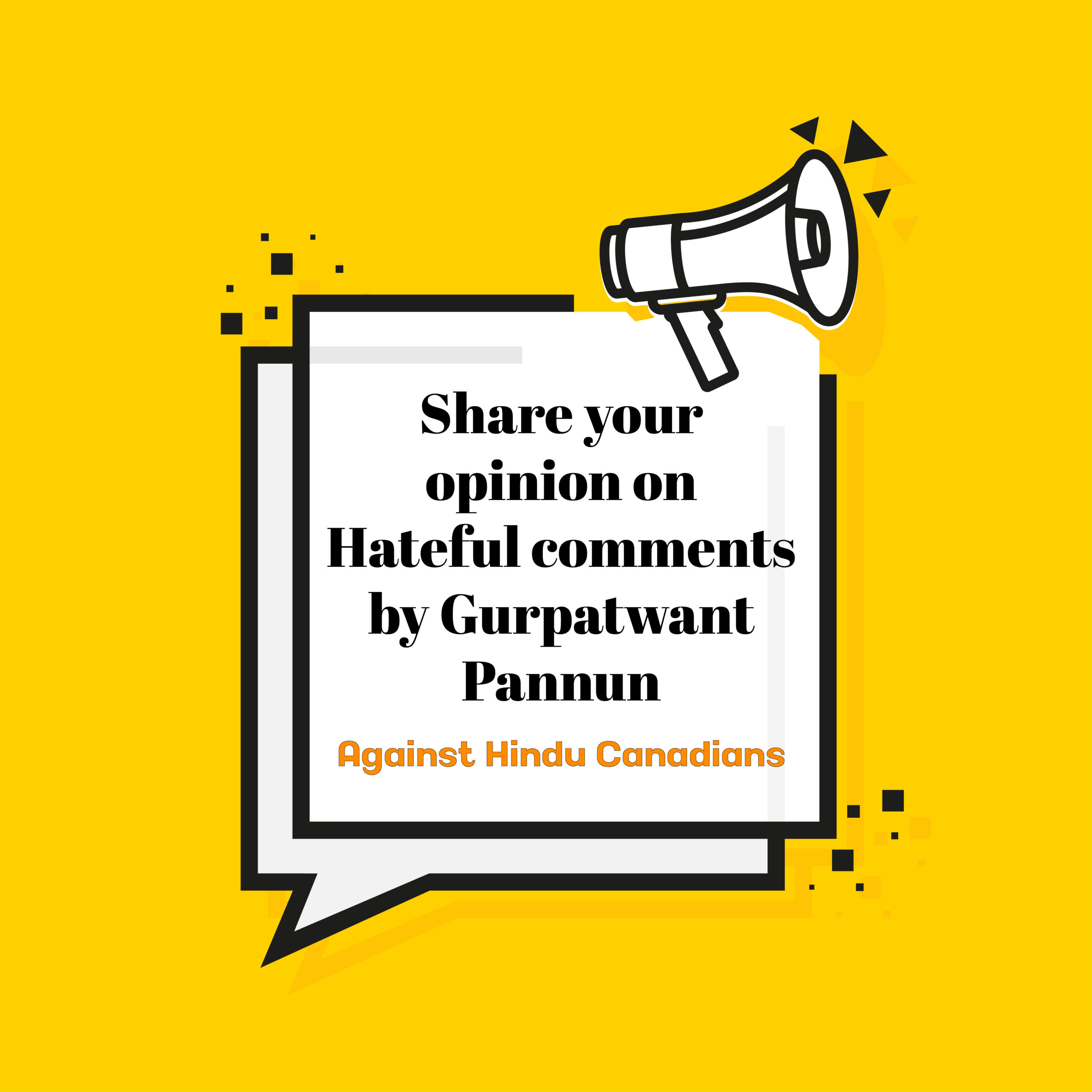 Share your opinion on Hateful comments by Gurpatwant Pannun